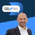 CAD Talk - CAD-Software einfach erklärt und aktuell informiert