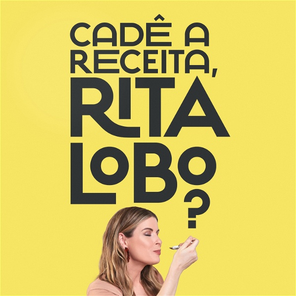 Artwork for Cadê a receita, Rita Lobo?