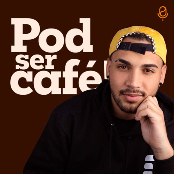 Artwork for Pod ser Café! • Publicidade, Branding e Comunicação