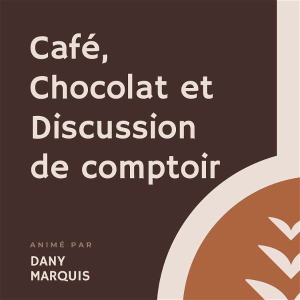 Artwork for Café, chocolat et discussion de comptoir