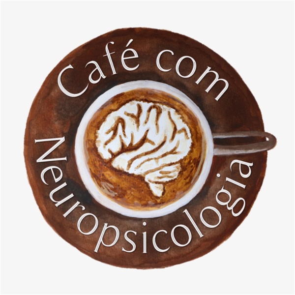 Artwork for Café com Neuropsicologia