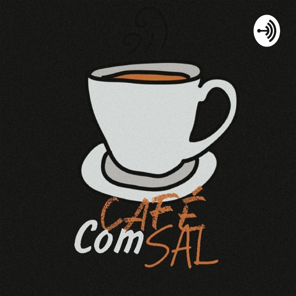 Artwork for Café Com Sal Podcast