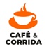 Café & Corrida