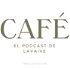 Café, el podcast de Lavaive