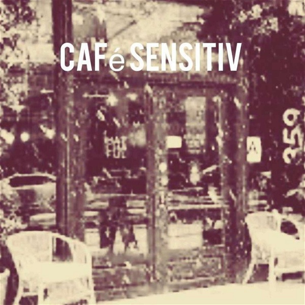 Artwork for Café Sensitiv Podcast