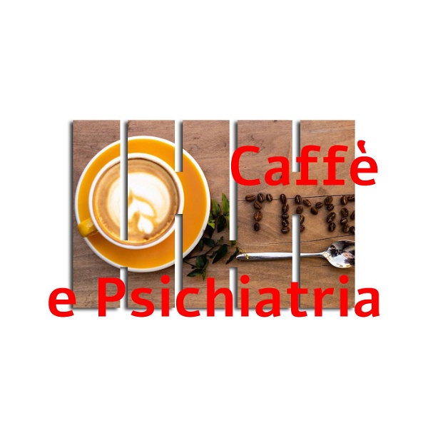 Artwork for CAFFE' & PSICHIATRIA