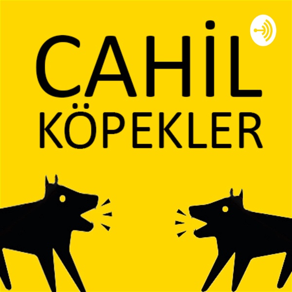 Artwork for CAHİL KÖPEKLER