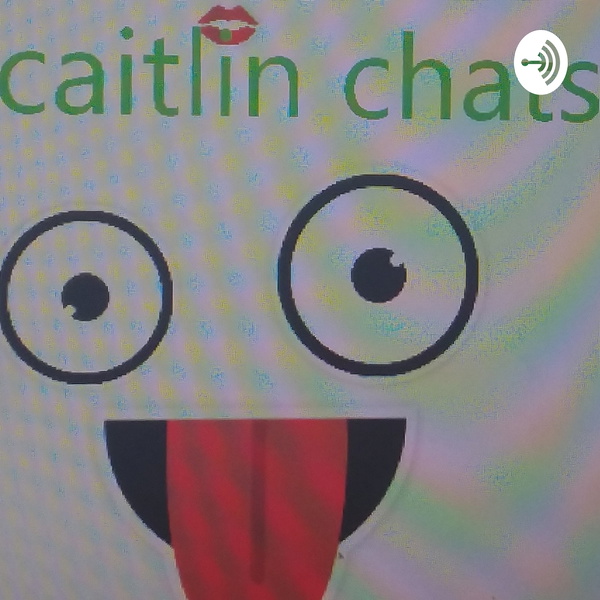 Artwork for Caitlin Chats