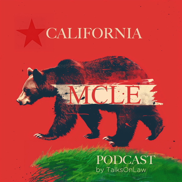 Artwork for California MCLE Podcast