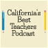 California's Best Teachers Podcast