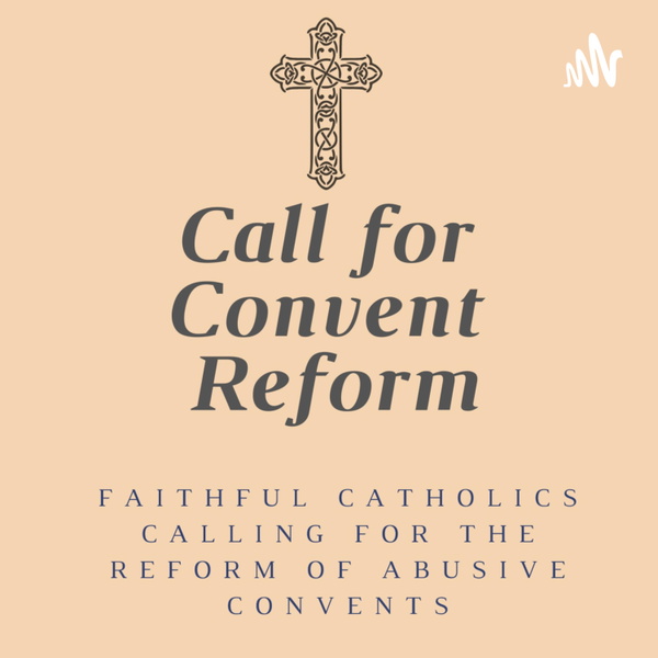 Convent Call Listener Numbers, Contacts, Similar Podcasts - Call for Convent Reform