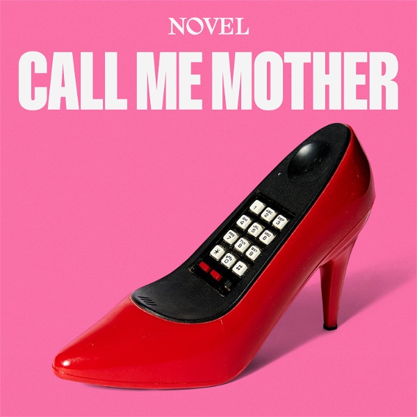Artwork for Call Me Mother with Shon Faye