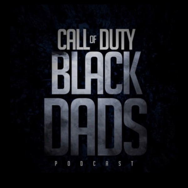 Artwork for Call of Duty Black Dads Podcast
