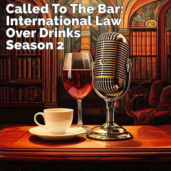 Artwork for Called to the Bar: International Law over Drinks