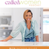 Called Women Podcast