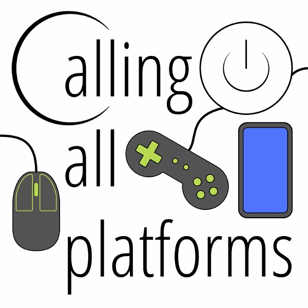Artwork for Calling All Platforms Tech and Gaming News