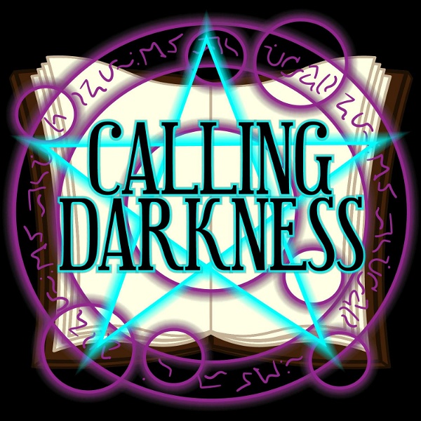 Artwork for Calling Darkness Podcast
