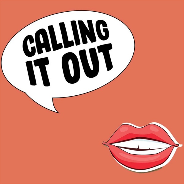 Artwork for Calling it Out