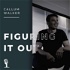 Callum Walker | Figuring It Out