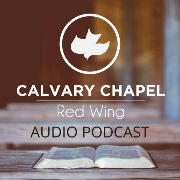 Artwork for Calvary Chapel Red Wing Audio Podcast