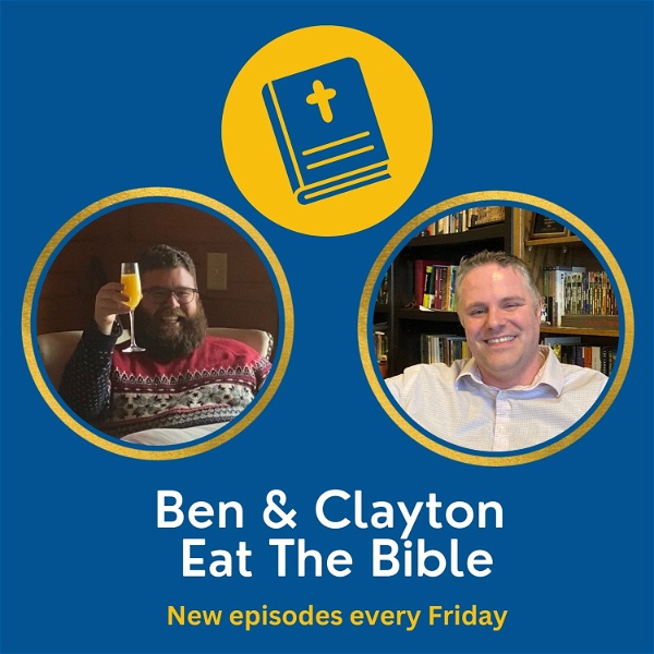 Artwork for Ben & Clayton Eat The Bible