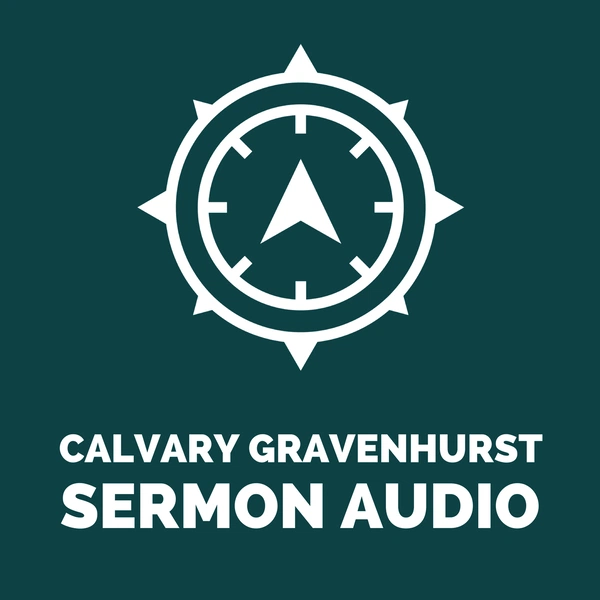 Artwork for Calvary Gravenhurst Sermon Audio