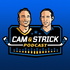 The Cam & Strick Podcast