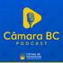Câmara BC Podcast