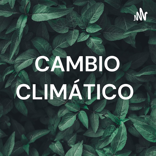 Artwork for 🌳CAMBIO CLIMÁTICO 🌳