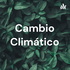 Cambio Climático