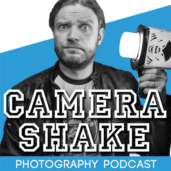 Artwork for Camera Shake Photography Podcast