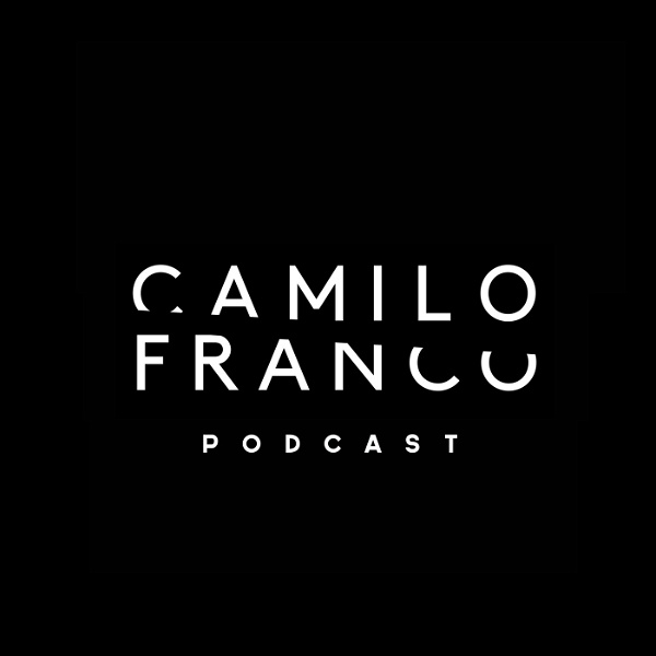 Artwork for Camilo Franco Podcast