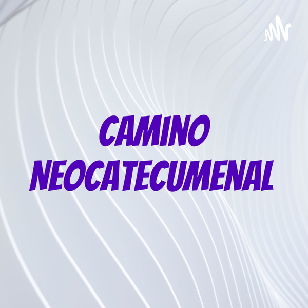 Artwork for Camino Neocatecumenal