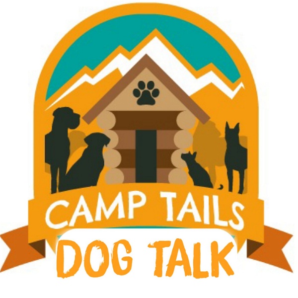 Artwork for Camp Tails Dog Talk