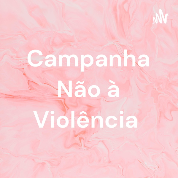 Artwork for Campanha Não à Violência