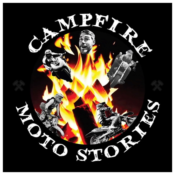Artwork for Campfire Moto Stories’s Podcast