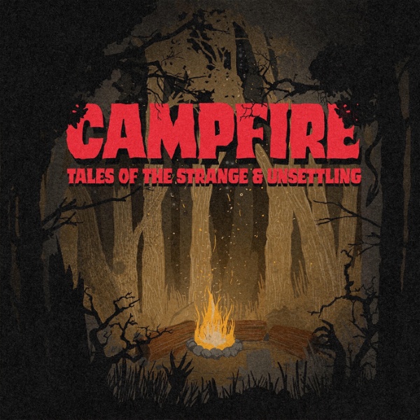 Artwork for Campfire: Tales of the Strange and Unsettling