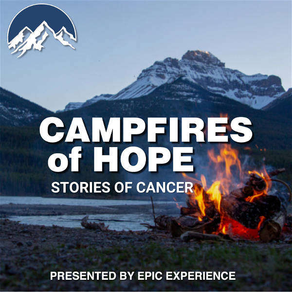 Artwork for Campfires of Hope: Stories of Cancer