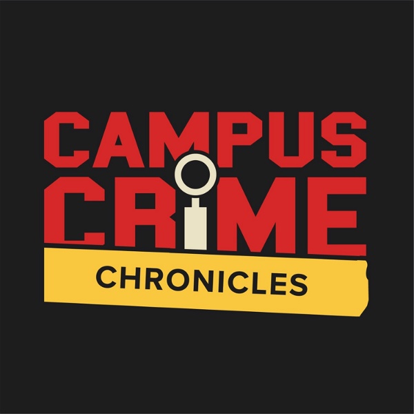 Artwork for Campus Crime Chronicles