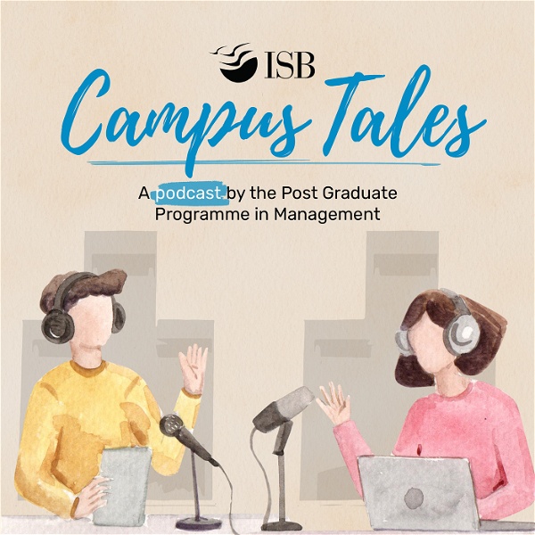 Artwork for Campus Tales by the Indian School of Business