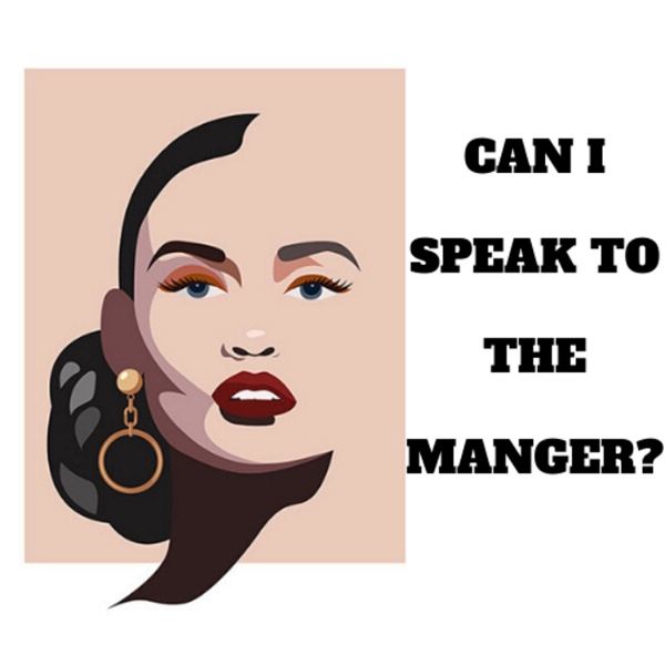 Artwork for Can I Speak to The Manager?