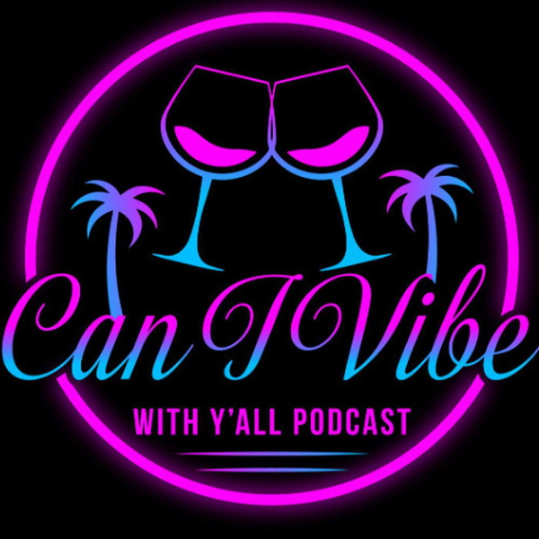Artwork for Can I Vibe With Y'all?