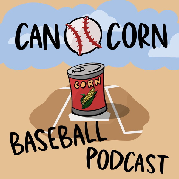 Artwork for Can O' Corn Baseball Podcast