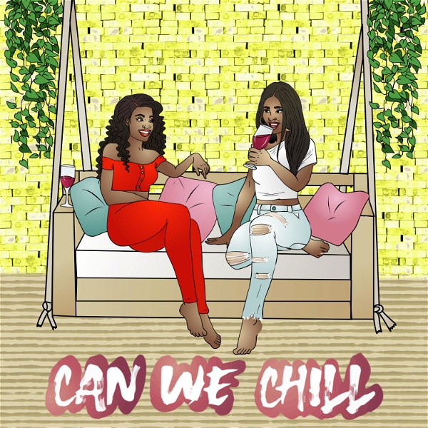 Artwork for Can We Chill Podcast