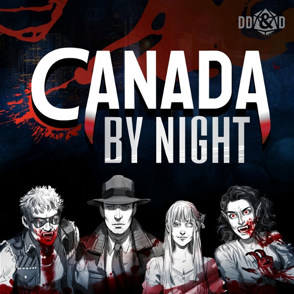 Artwork for Canada by Night: A Vampire the Masquerade Podcast