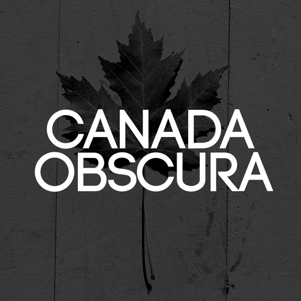 Artwork for Canada Obscura