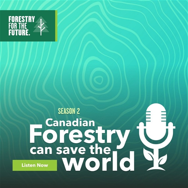 Artwork for Canadian Forestry Can Save The World