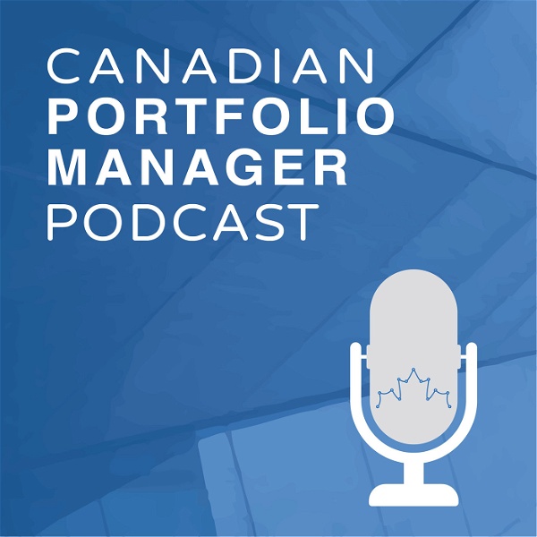 Artwork for Canadian Portfolio Manager Podcast