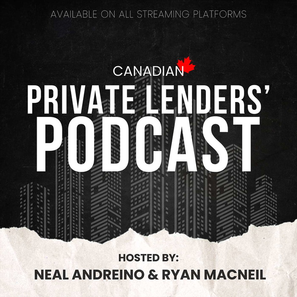 Artwork for Canadian Private Lenders’ Podcast