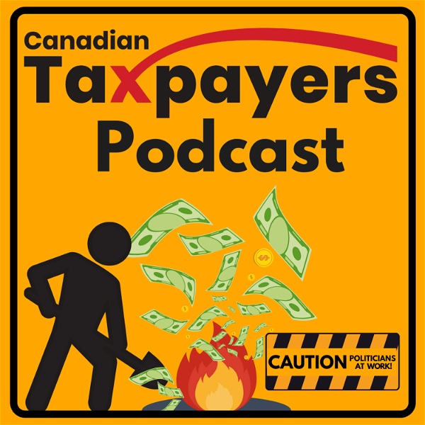 Artwork for Canadian Taxpayers Podcast